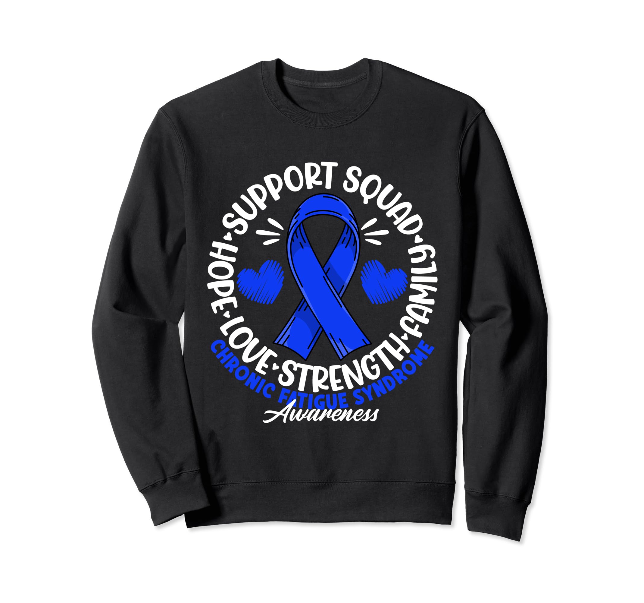 Support Awareness Squad I Me Cfs Sweatshirt - Graphic Print Men Women - T-Shirt, Sweatshirt, Hoodie
