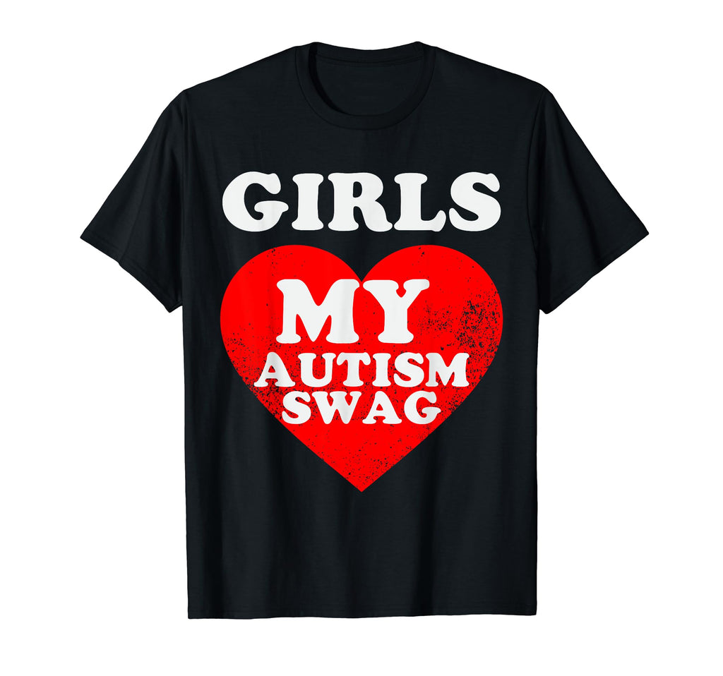 Love My Autism Swag Funny Autistic T-Shirt - Aesthetic Graphic for Adults - T-Shirt, Sweatshirt, Hoodie