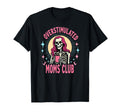 Overstimulated Mom Skeleton T-Shirt - Casual Everyday Wear for Adults - T-Shirt, Sweatshirt, Hoodie
