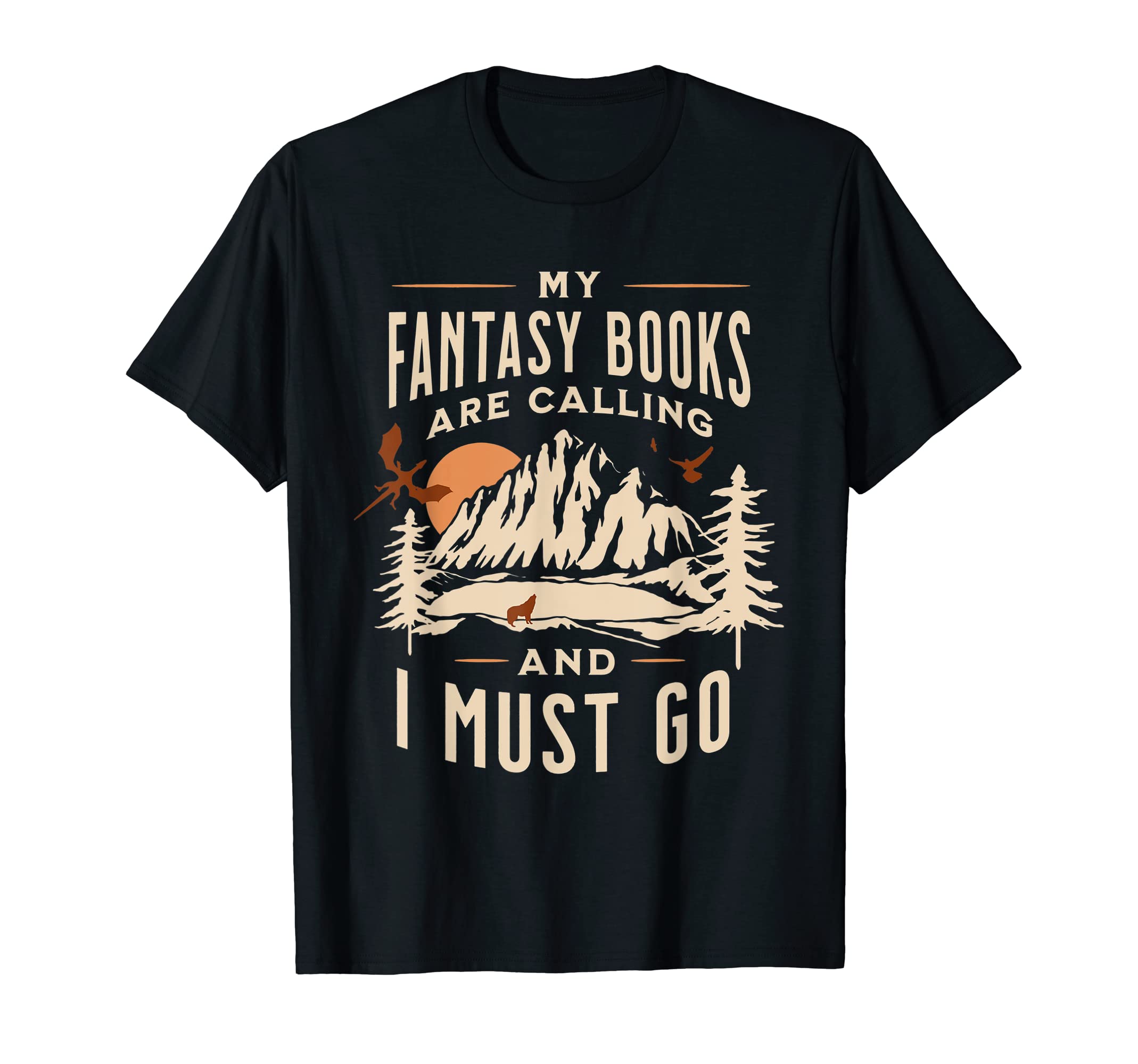 My Fantasy Books Are Calling And I Must T-Shirt - Streetwear Style Unisex - T-Shirt, Sweatshirt, Hoodie
