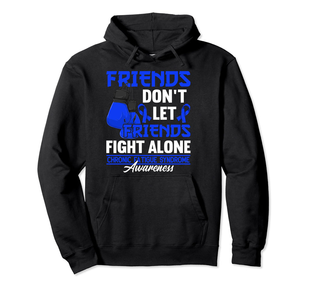 Dont Let Friends Fight Alone I Chronic Hoodie - Graphic Print Men Women - T-Shirt, Sweatshirt, Hoodie