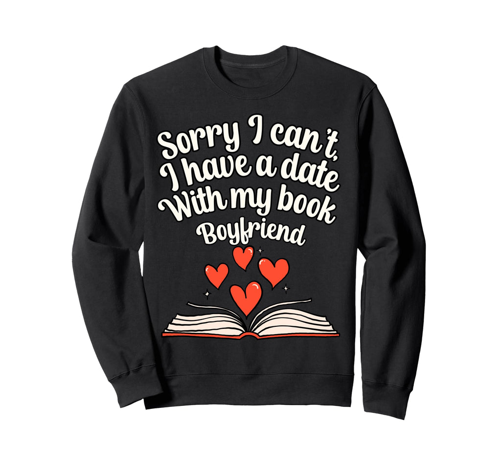 Book Lover Book Boyfriend Bibliophile Sweatshirt - Aesthetic Graphic Unisex - T-Shirt, Sweatshirt, Hoodie