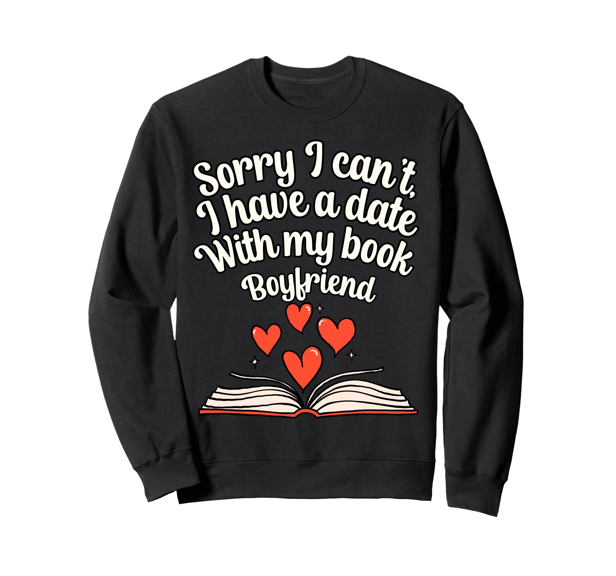 Book Lover Book Boyfriend Bibliophile Sweatshirt - Aesthetic Graphic Unisex - T-Shirt, Sweatshirt, Hoodie