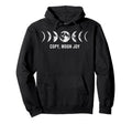 Copy Moon Joy Hoodie - Casual Everyday Wear Unisex - T-Shirt, Sweatshirt, Hoodie