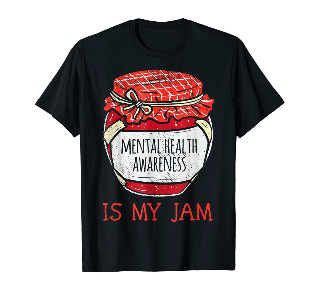 Mental Health Support Gifts T-Shirt - Casual Everyday Wear Men Women - T-Shirt, Sweatshirt, Hoodie