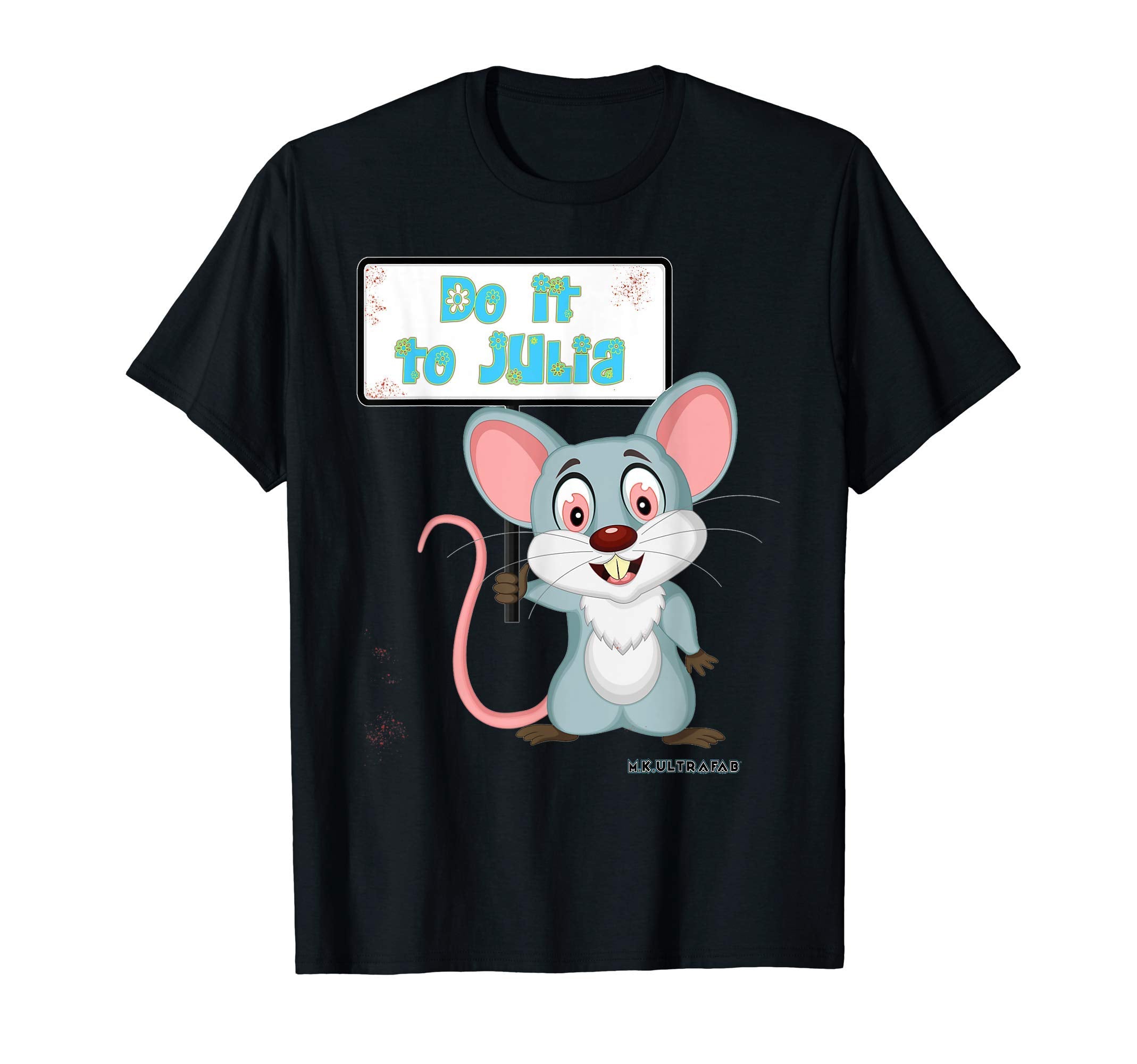 Do It To Julia Literature Themed T-Shirt - Casual Everyday Wear Men Women - T-Shirt, Sweatshirt, Hoodie