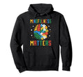 Mindfulness Matters Mental Health Hoodie - Fun Novelty Design Unisex - T-Shirt, Sweatshirt, Hoodie