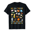 We All Thrive Under Different Conditions T-Shirt - Custom Art Print Unisex - T-Shirt, Sweatshirt, Hoodie