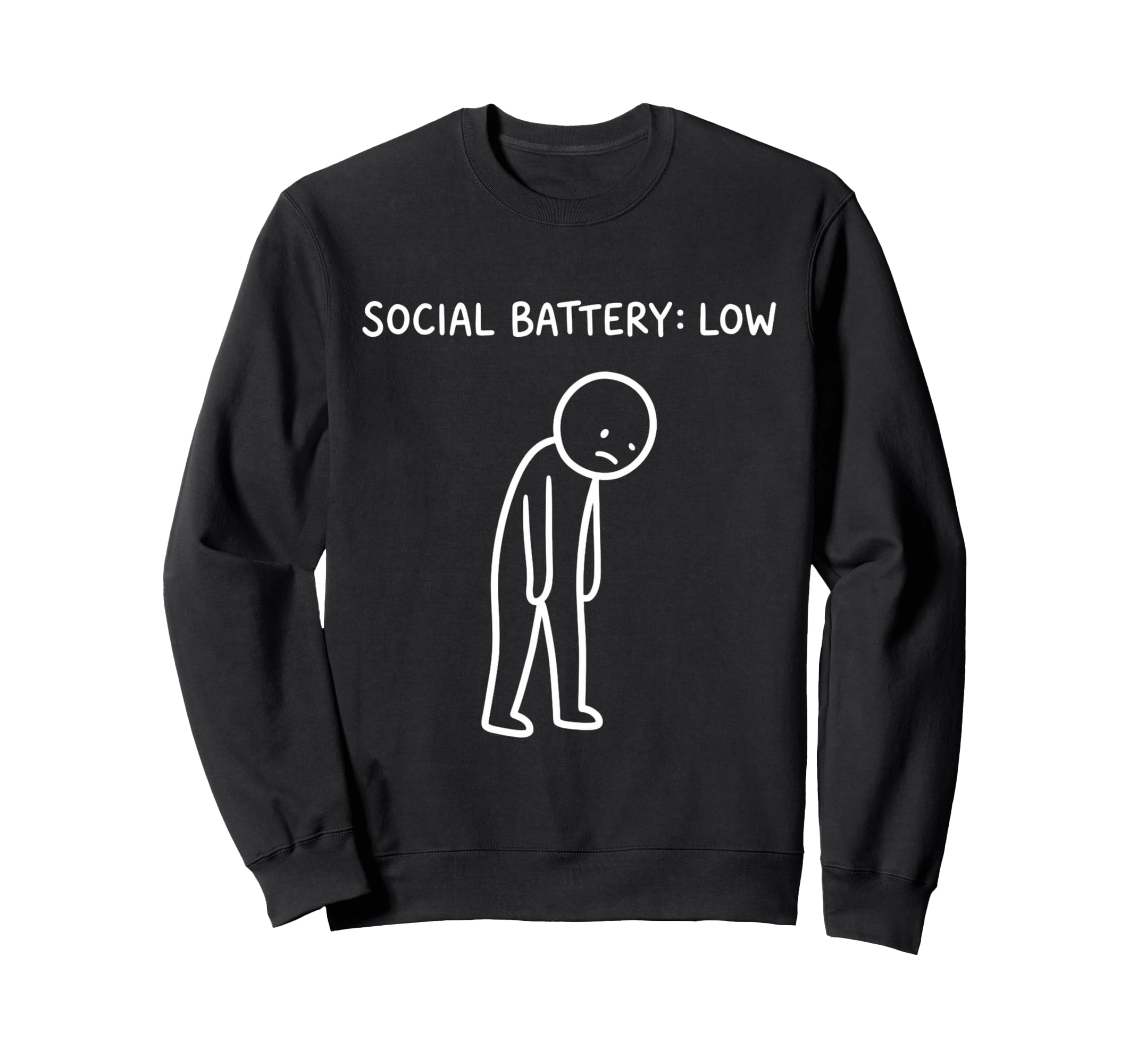 Social Battery Low Funny Introvert Sweatshirt - Unique Graphic Men Women - T-Shirt, Sweatshirt, Hoodie