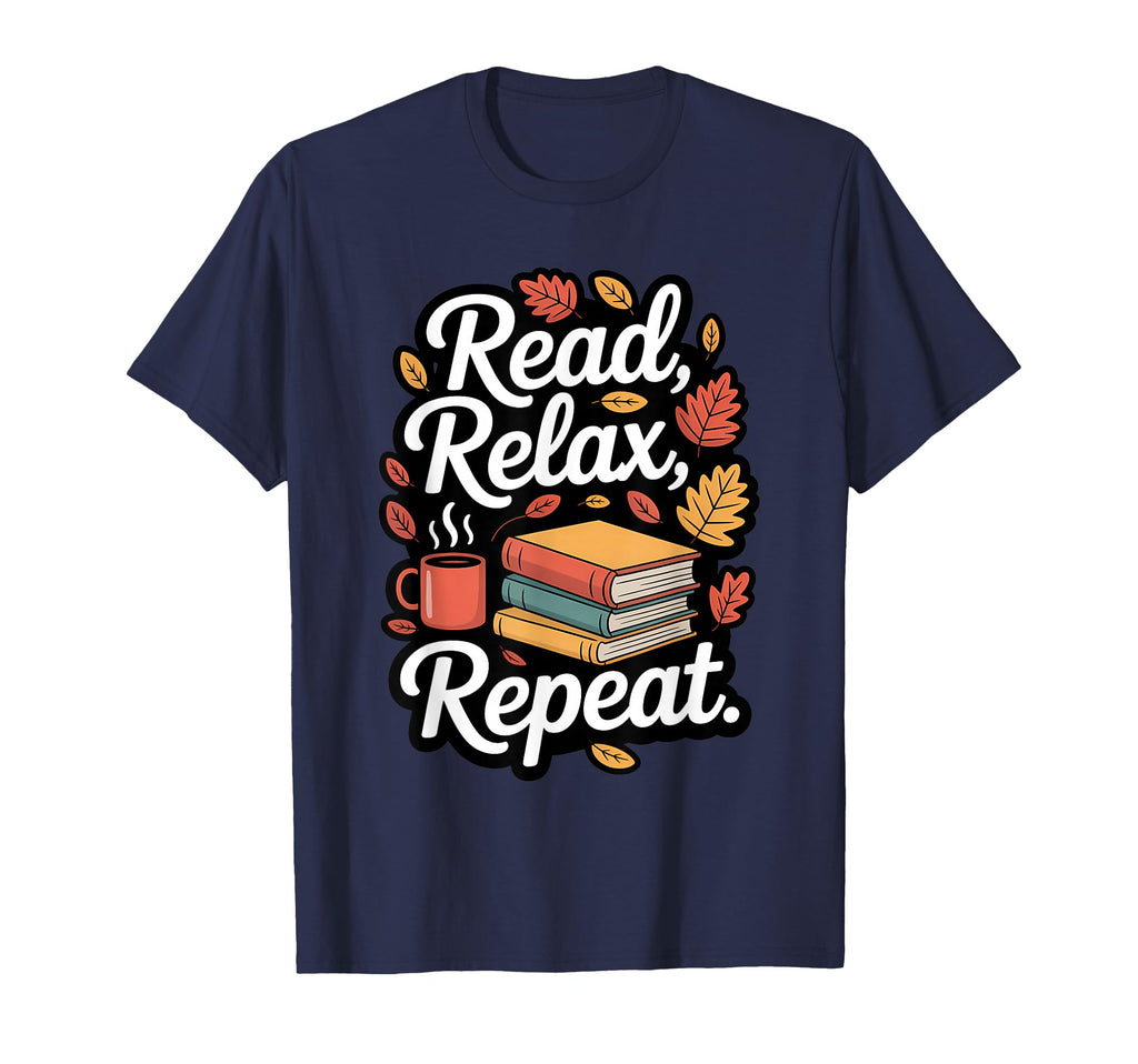 Read Relax Repeat Fall Book Reading T-Shirt - Custom Art Print Men Women - T-Shirt, Sweatshirt, Hoodie