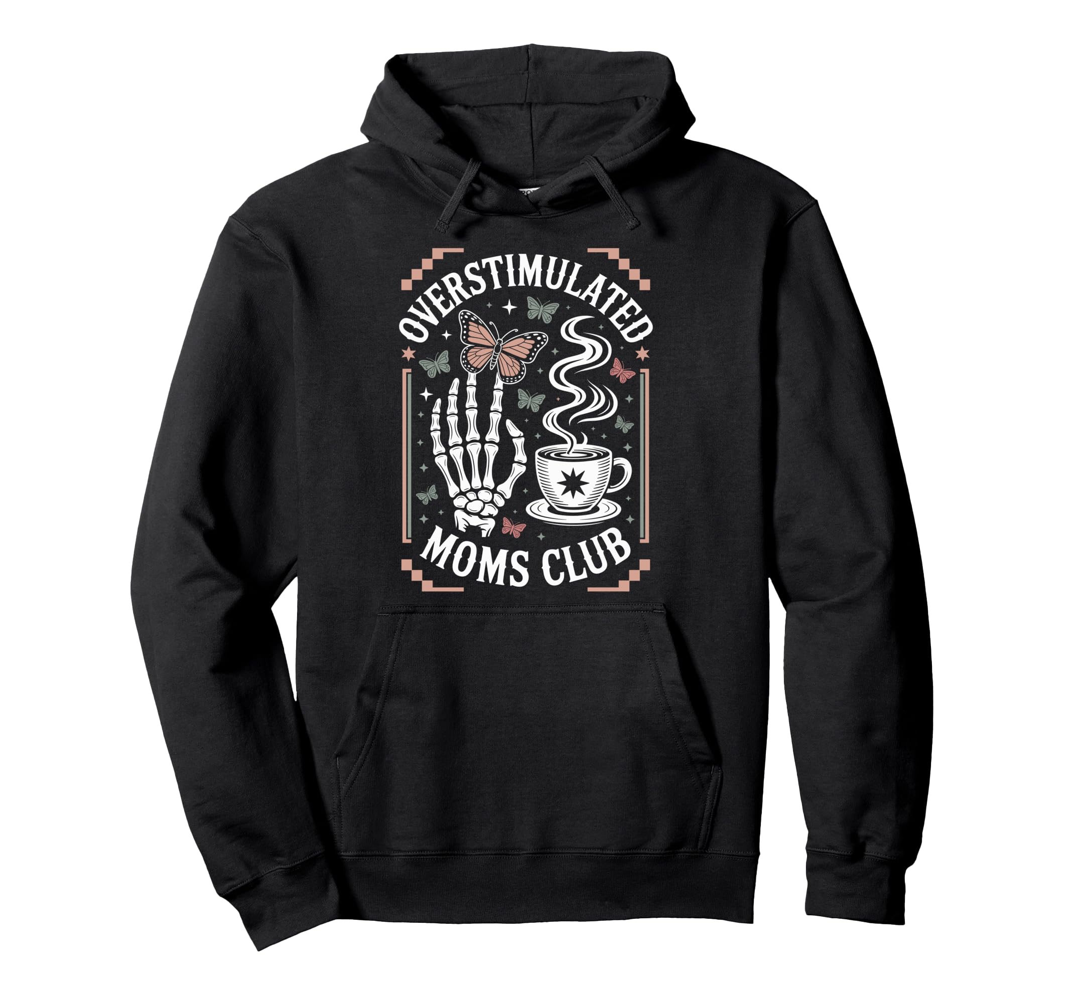 Overstimulated Moms Club Mothers Day Mom Hoodie - Trendy Graphic for Adults - T-Shirt, Sweatshirt, Hoodie