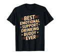 Emotional Support Drinking Buddy Sweatshirt - Custom Art Print for Adults - T-Shirt, Sweatshirt, Hoodie
