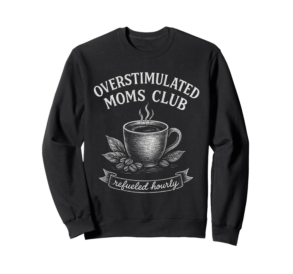 Overstimulated Moms Club Groovy Hoodie - Trendy Graphic Unisex - T-Shirt, Sweatshirt, Hoodie