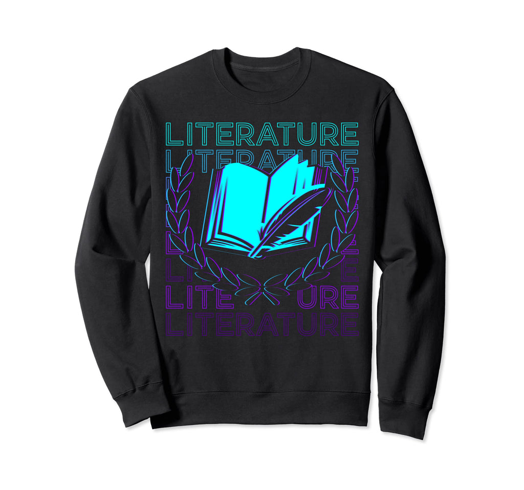 Literature English Books Literary Sweatshirt - Fun Novelty Design Men Women - T-Shirt, Sweatshirt, Hoodie
