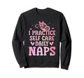 Funny Self Care Love Wellness Mental Sweatshirt - Aesthetic Graphic Unisex - T-Shirt, Sweatshirt, Hoodie