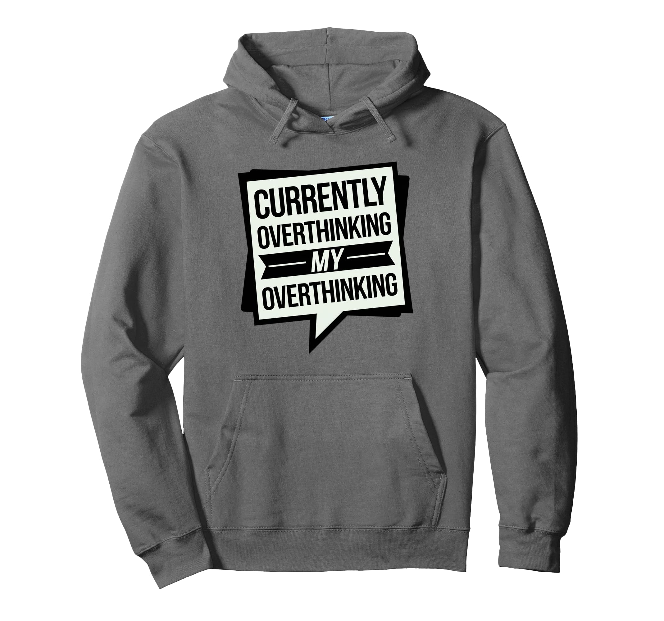 Funny Overthinker Overthinking My Hoodie - Minimalist Print Unisex - T-Shirt, Sweatshirt, Hoodie