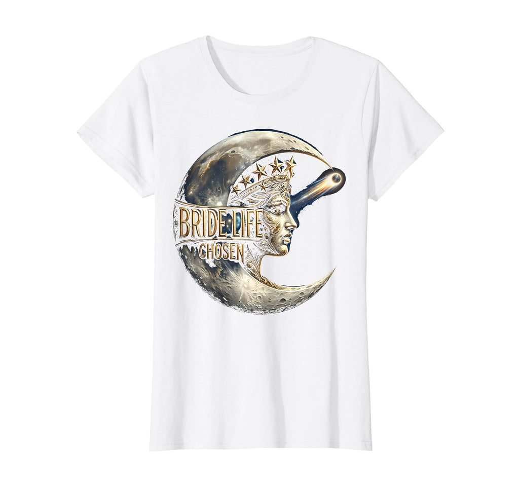 Bride Life Chosen Wedding T-Shirt - Aesthetic Graphic for Adults - T-Shirt, Sweatshirt, Hoodie
