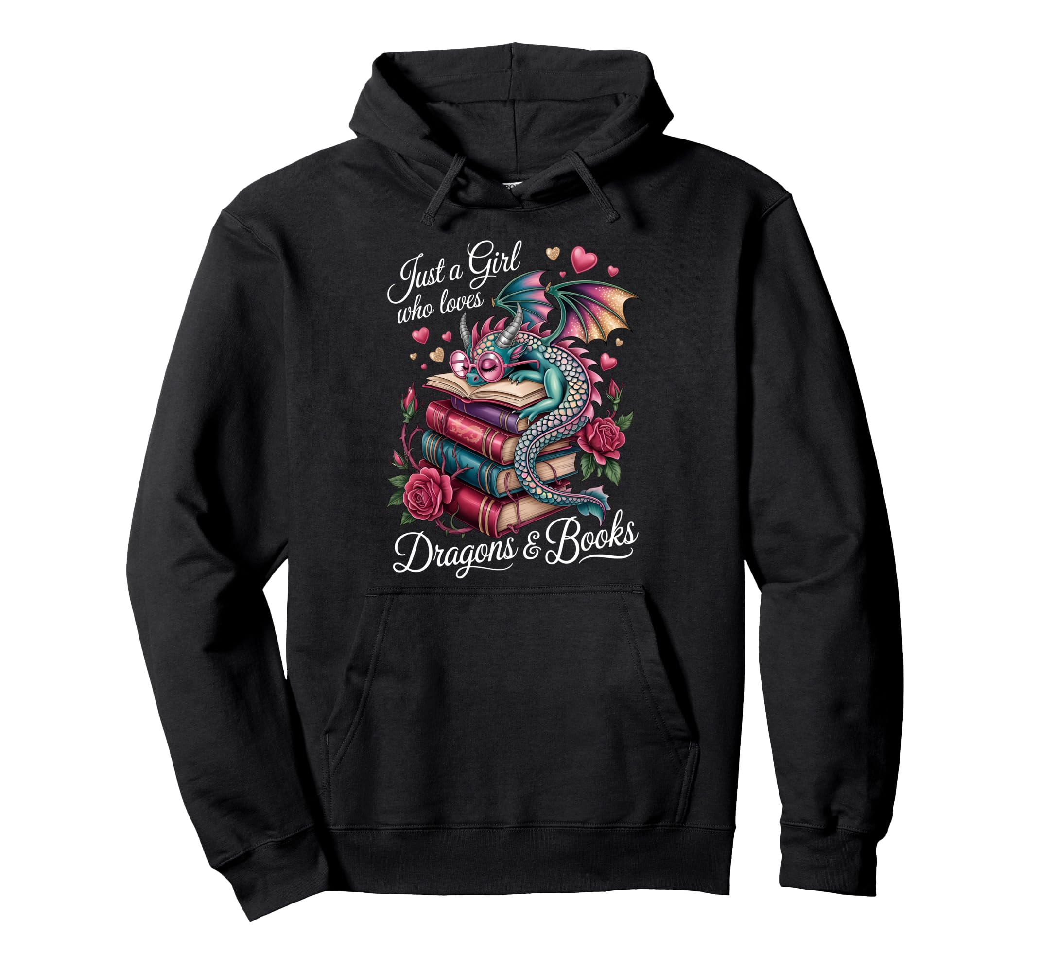 Just Who Loves Dragons And Books Hoodie - Novelty Apparel Unisex - T-Shirt, Sweatshirt, Hoodie