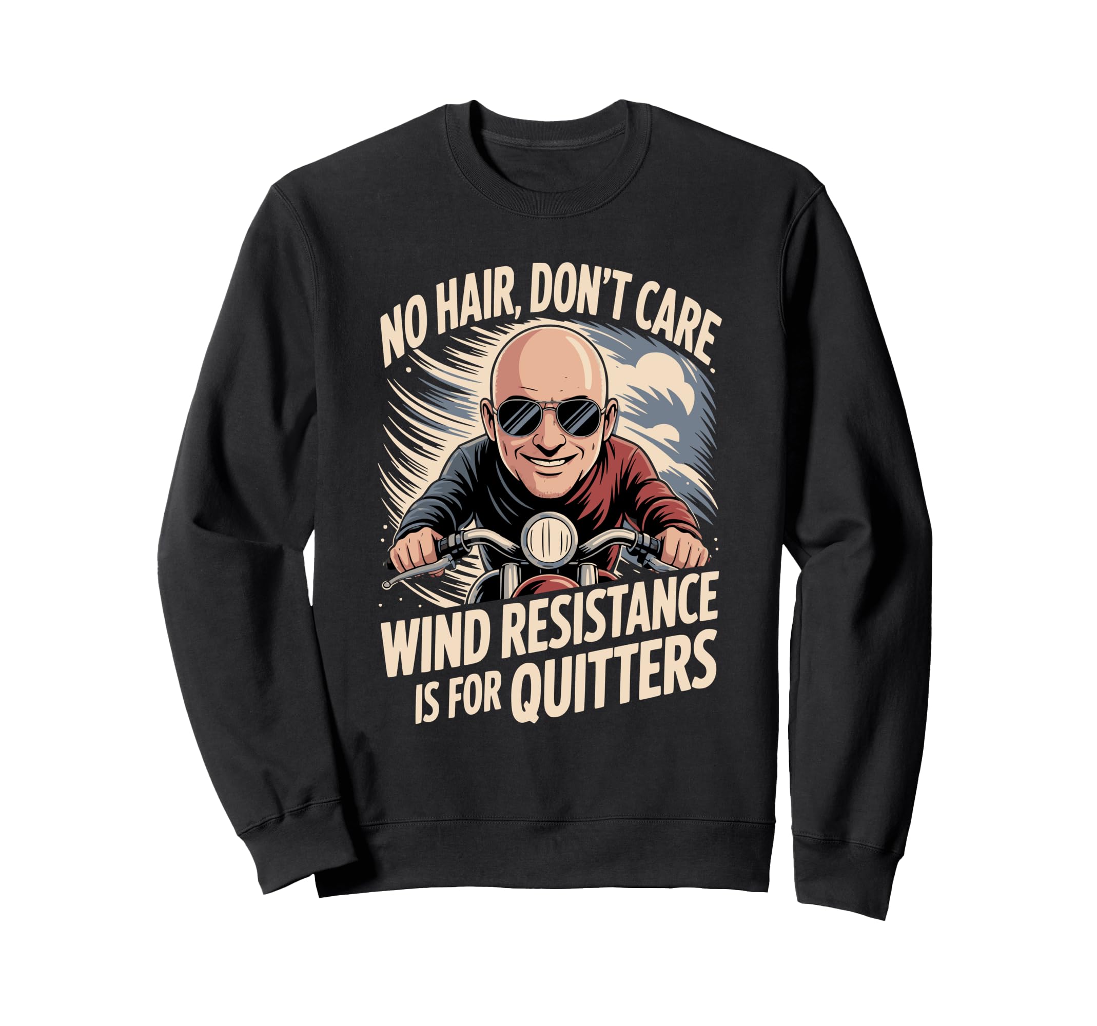 No Hair Dont Care Motorcycle Sweatshirt - Custom Art Print Men Women - T-Shirt, Sweatshirt, Hoodie