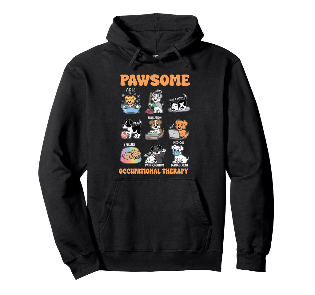 Occupational Therapist Ot Dog Adls Hoodie - Graphic Print Unisex - T-Shirt, Sweatshirt, Hoodie