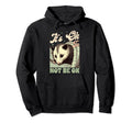 Anxiety Mental Health Opossum Its Okay Hoodie - Unique Graphic for Adults - T-Shirt, Sweatshirt, Hoodie