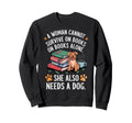 Cannot Survive Books Alone She Sweatshirt - Novelty Apparel for Adults - T-Shirt, Sweatshirt, Hoodie