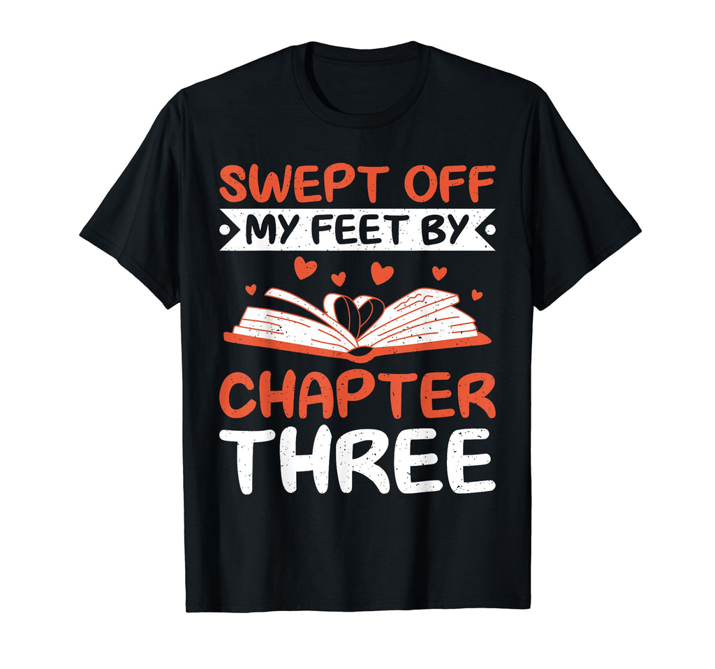 Swept Off My Feet Chapter Three T-Shirt - Minimalist Print Men Women - T-Shirt, Sweatshirt, Hoodie