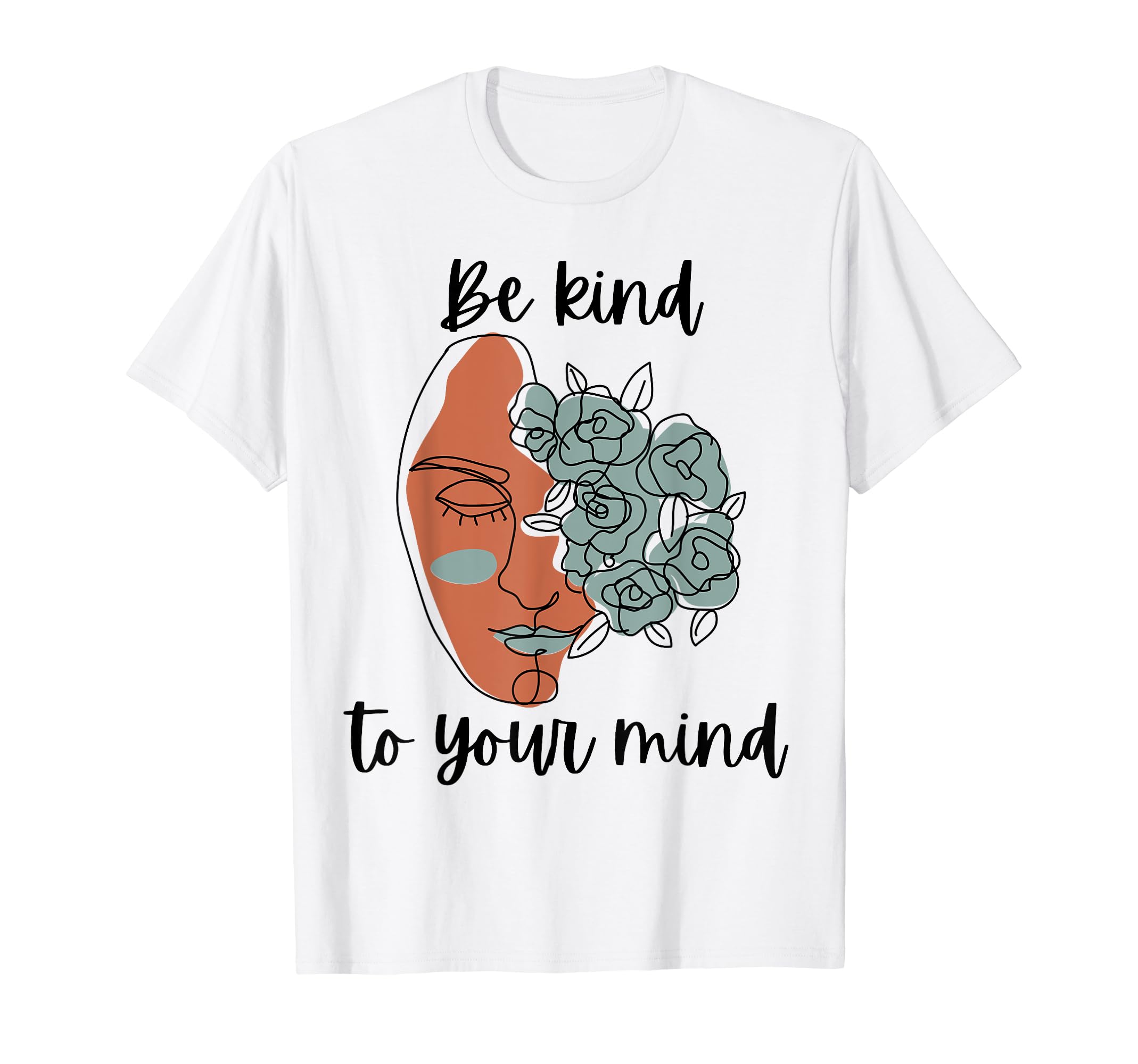 Be Kind To Your Mind Mental Health T-Shirt - Streetwear Style Unisex - T-Shirt, Sweatshirt, Hoodie