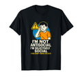 Im Not Antisocial Im Selectively Social T-Shirt - Unique Graphic Unisex - T-Shirt, Sweatshirt, Hoodie