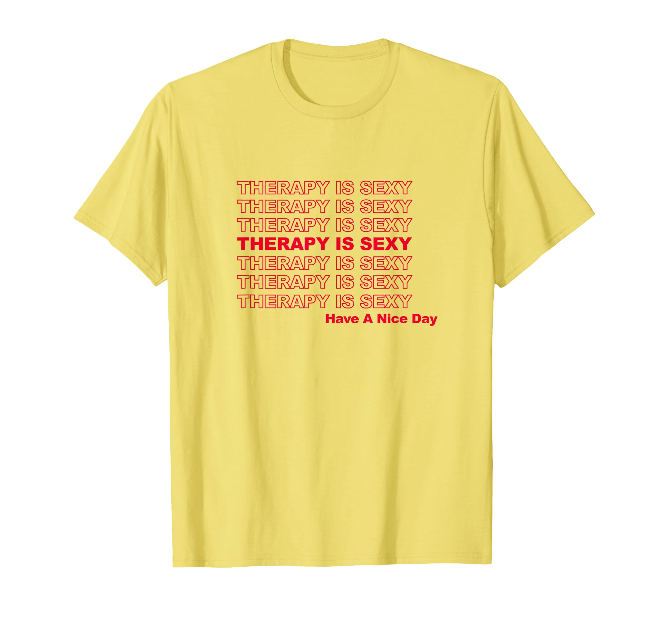 Therapy Is Sexy Mental Health T-Shirt - Casual Everyday Wear Men Women - T-Shirt, Sweatshirt, Hoodie