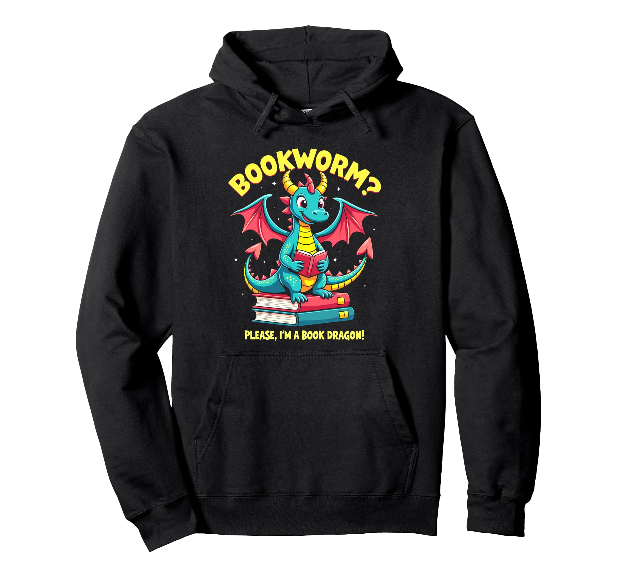 Bookworm Please Im Book Dragon Hoodie - Casual Everyday Wear for Adults - T-Shirt, Sweatshirt, Hoodie