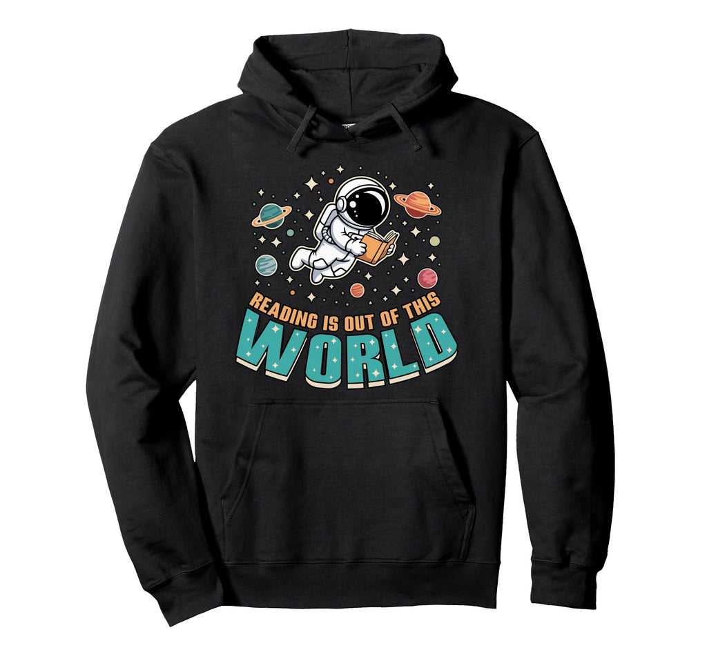 Book Reading Is Out This World National Hoodie - Unique Graphic Unisex - T-Shirt, Sweatshirt, Hoodie