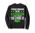 Litigator Law School And Lawayer Designs Hoodie - Graphic Print for Adults - T-Shirt, Sweatshirt, Hoodie