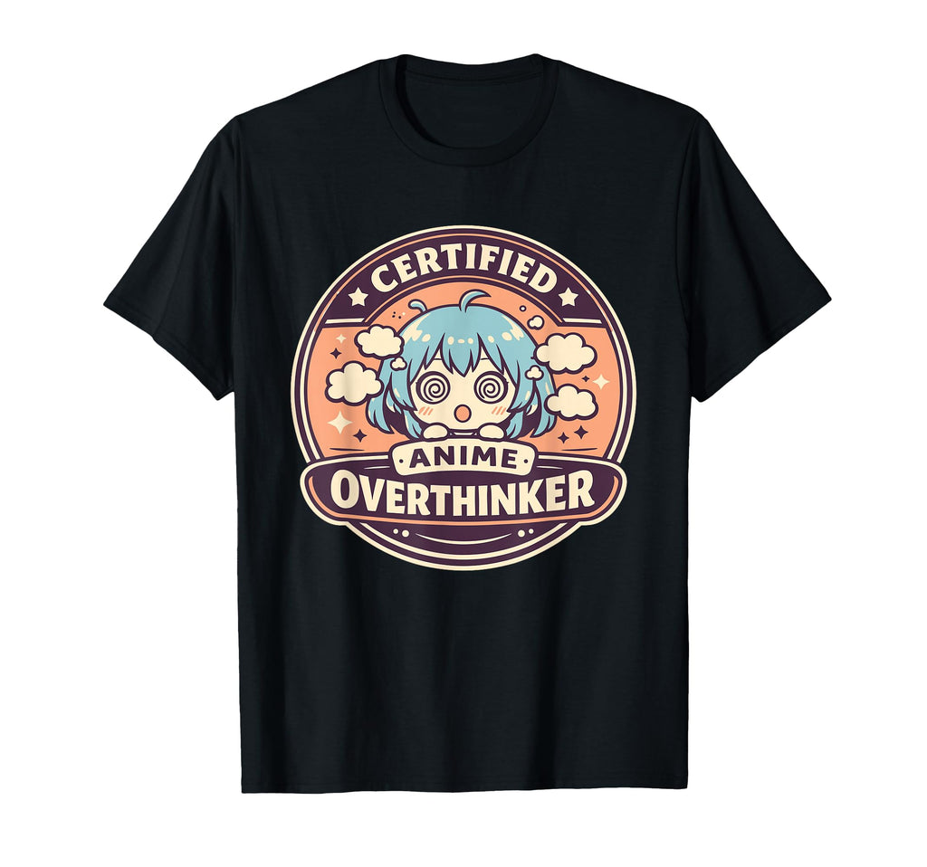 Anime Anxiety Overthinking Weeb Kawaii T-Shirt - Unique Graphic for Adults - T-Shirt, Sweatshirt, Hoodie