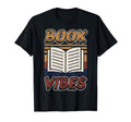 Book Vibes Reading Bookworm Poetry Lover T-Shirt - Graphic Print Unisex - T-Shirt, Sweatshirt, Hoodie