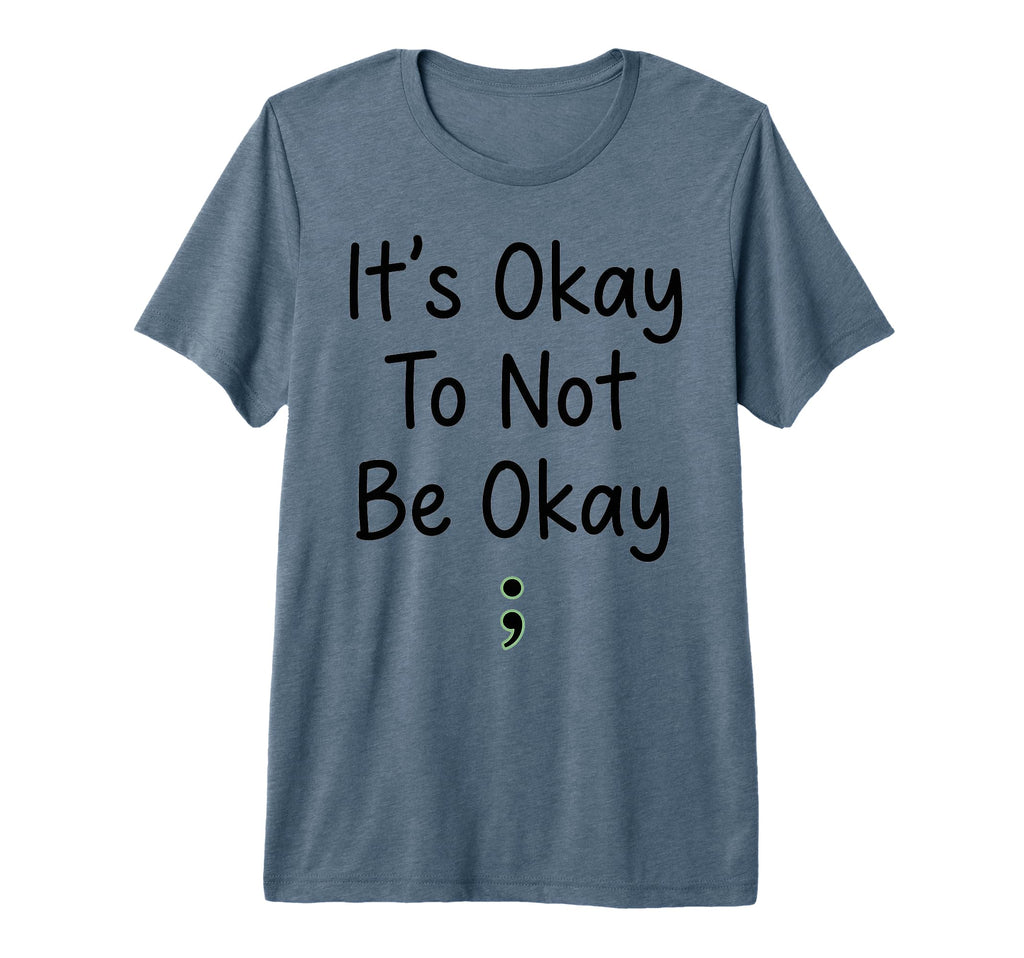Its Okay To Not Be Ok Mental Health T-Shirt - Aesthetic Graphic Unisex - T-Shirt, Sweatshirt, Hoodie
