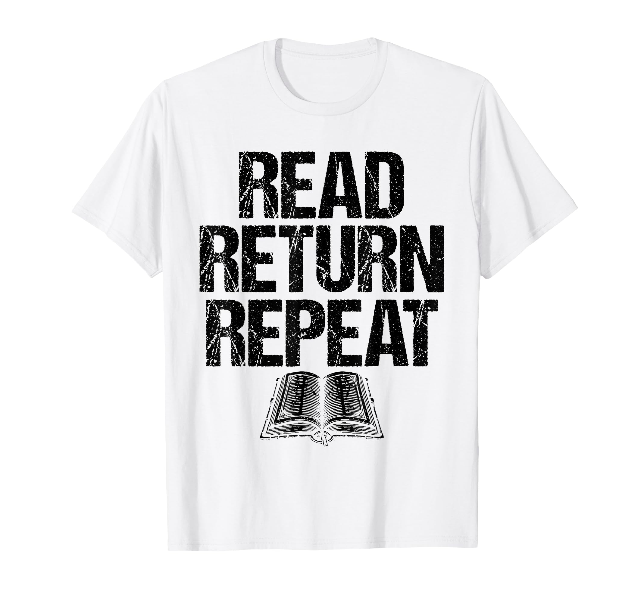 Read Return Repeat Library Book T-Shirt - Casual Everyday Wear Men Women - T-Shirt, Sweatshirt, Hoodie