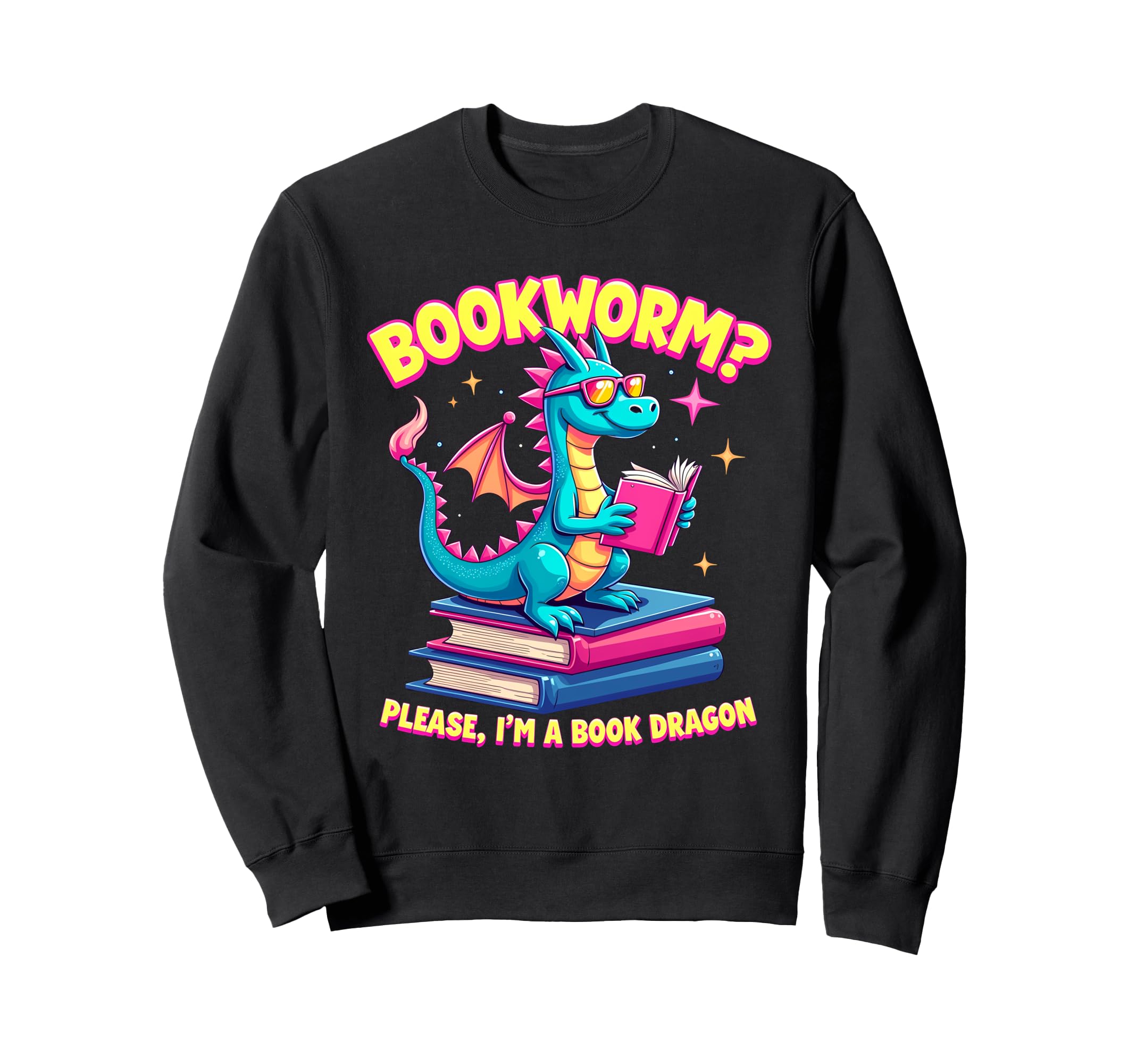 Bookworm Please Im Book Dragon Sweatshirt - Graphic Print Unisex - T-Shirt, Sweatshirt, Hoodie