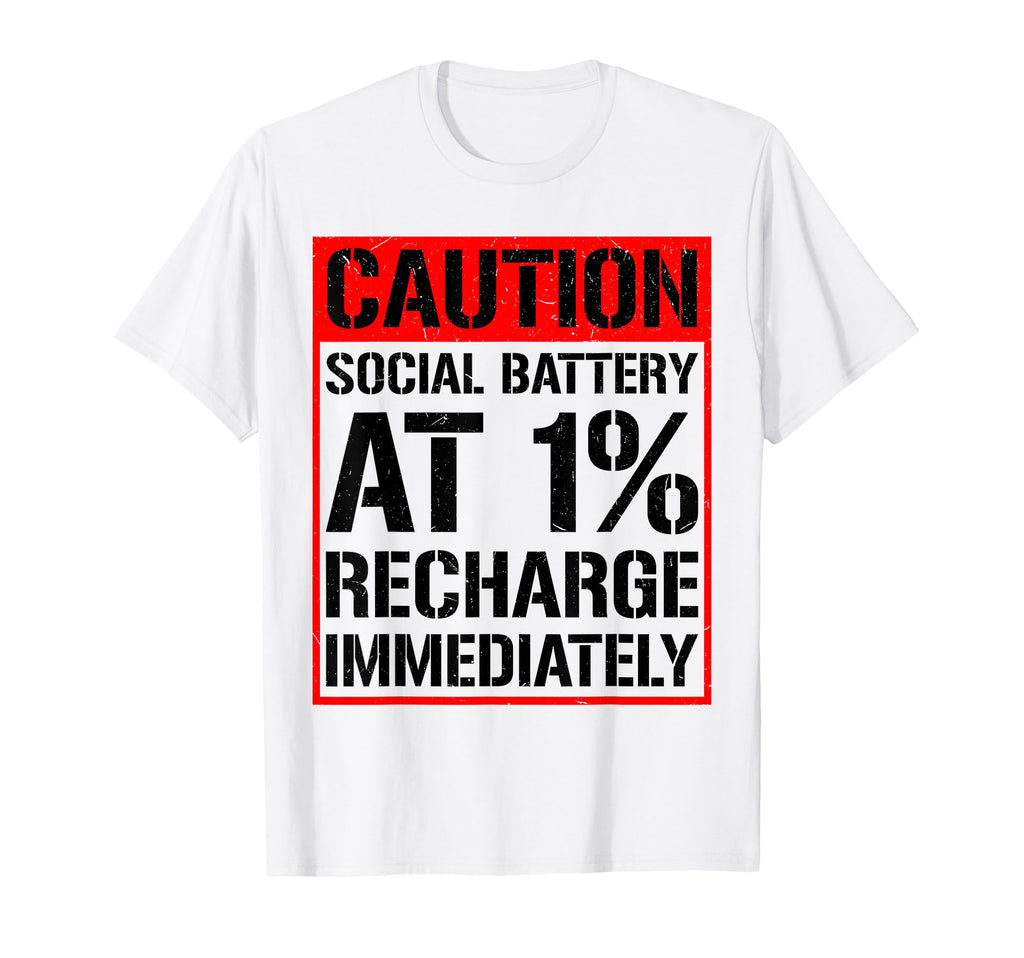 Warning Social Batteries Critically Low T-Shirt - Trendy Graphic Unisex - T-Shirt, Sweatshirt, Hoodie