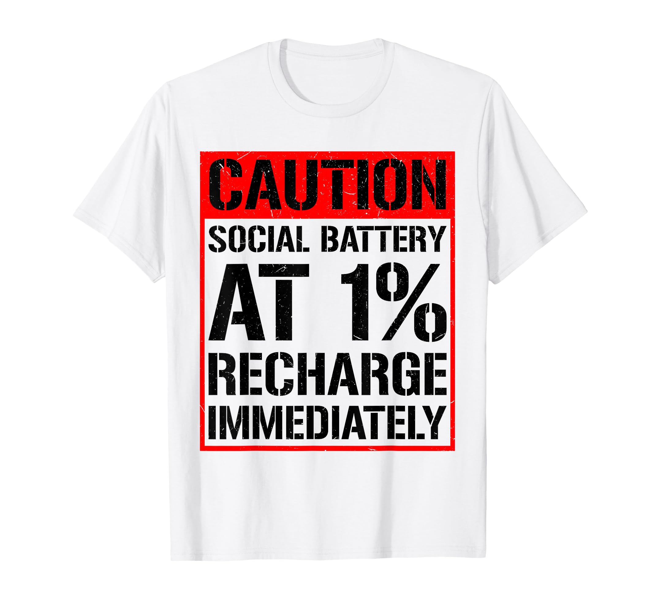 Warning Social Batteries Critically Low T-Shirt - Trendy Graphic Unisex - T-Shirt, Sweatshirt, Hoodie