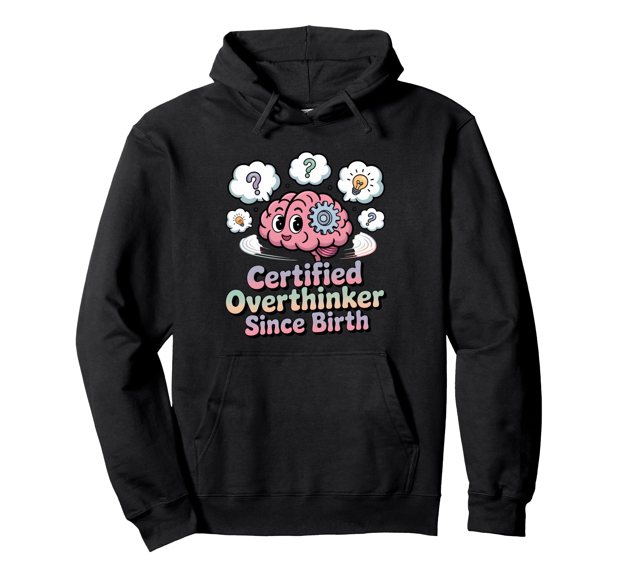 Certified Overthinker Since Birth Hoodie - Aesthetic Graphic for Adults - T-Shirt, Sweatshirt, Hoodie