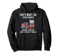Thats What I Do I Read Books I Drink Hoodie - Aesthetic Graphic Men Women - T-Shirt, Sweatshirt, Hoodie