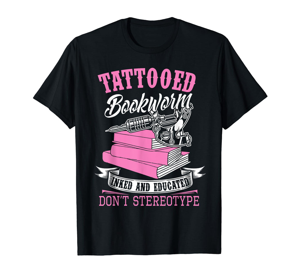 Tattooed Bookworm Inked And Educated T-Shirt - Aesthetic Graphic Men Women - T-Shirt, Sweatshirt, Hoodie