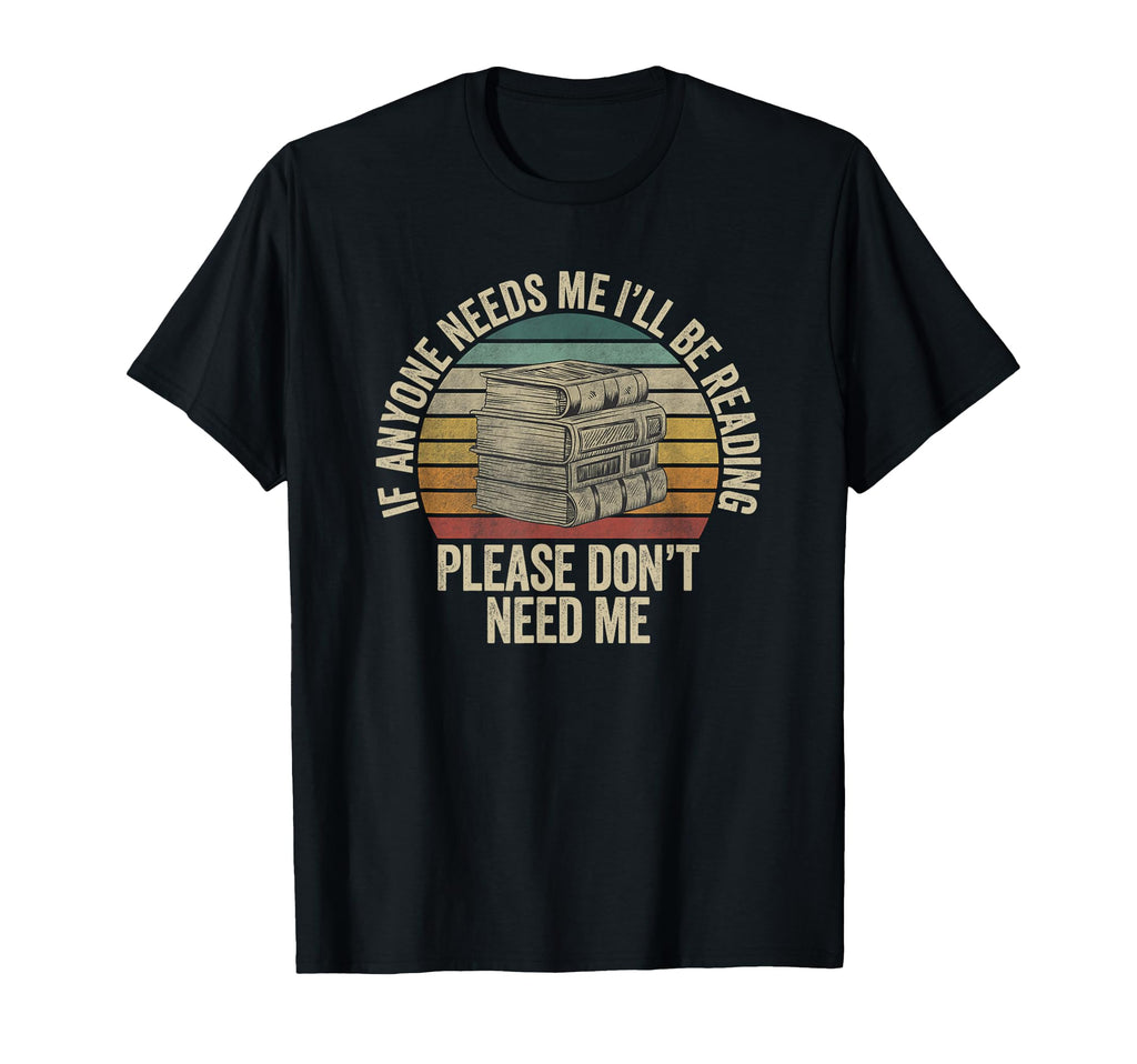 Funny Reading Book Lover Librarian T-Shirt - Fun Novelty Design for Adults - T-Shirt, Sweatshirt, Hoodie