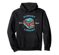 Support Your Local Library Librarian Hoodie - Minimalist Print for Adults - T-Shirt, Sweatshirt, Hoodie
