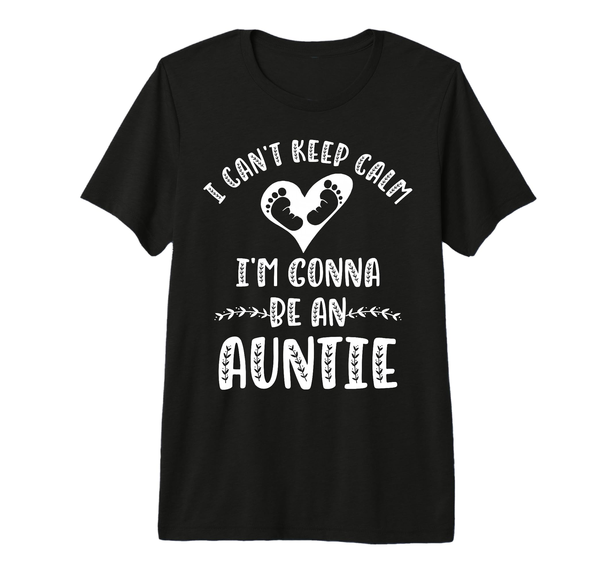 I Cant Keep Calm Im Gonna Be Auntie Tri T-Shirt - Unique Graphic Unisex - T-Shirt, Sweatshirt, Hoodie