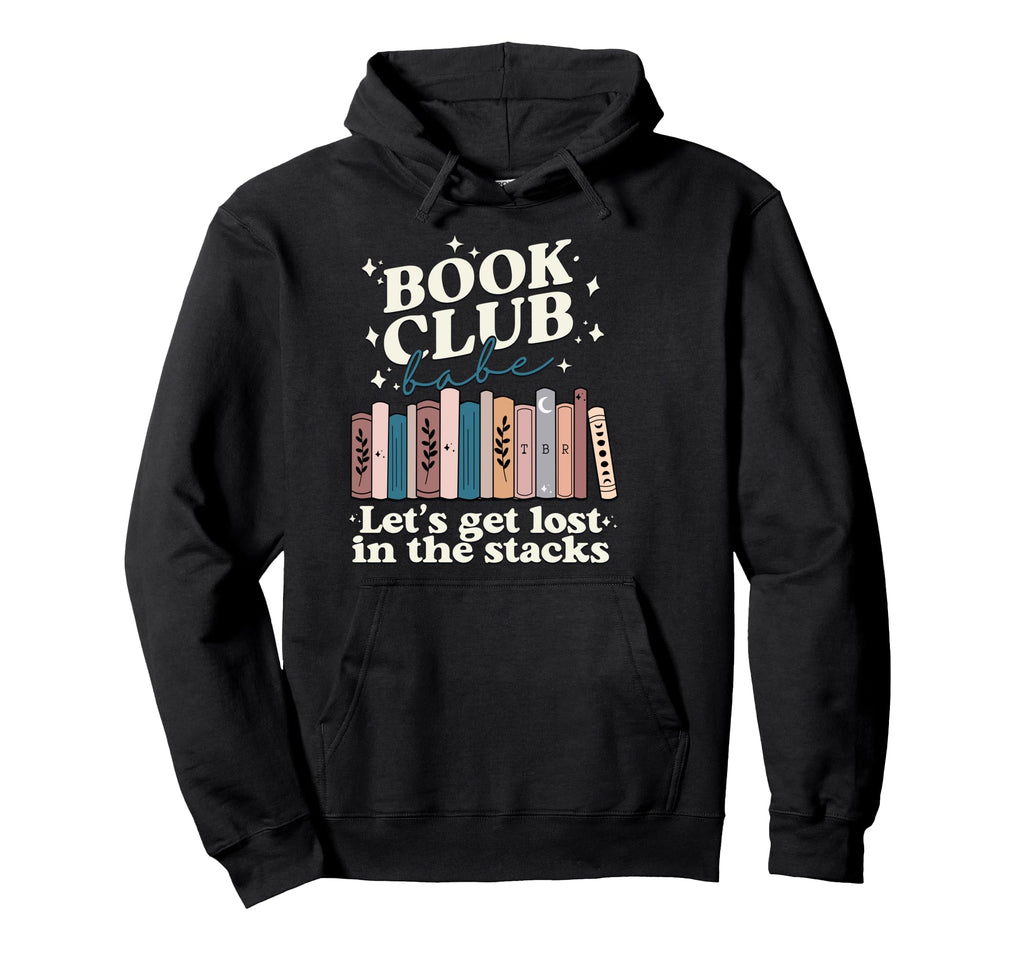 Book Club Babe Bibliophile Hoodie - Casual Everyday Wear for Adults - T-Shirt, Sweatshirt, Hoodie