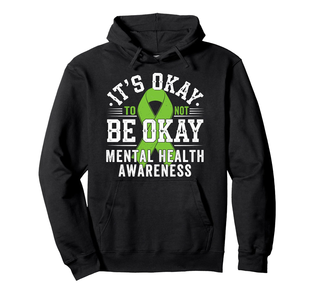 Mental Health Awareness Gifts Its Okay Hoodie - Aesthetic Graphic Unisex - T-Shirt, Sweatshirt, Hoodie