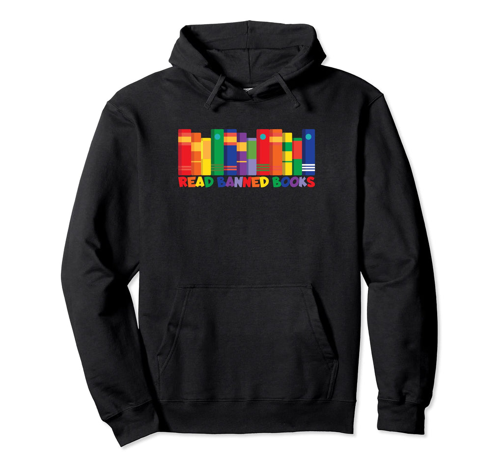 Read Banned Books Bookworm Reader Banned Hoodie - Novelty Apparel Unisex - T-Shirt, Sweatshirt, Hoodie