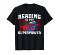 Lesen Ist Meine Superkraft Book Literature T-Shirt - Graphic Print Unisex - T-Shirt, Sweatshirt, Hoodie